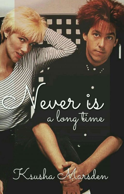 Never is a long time