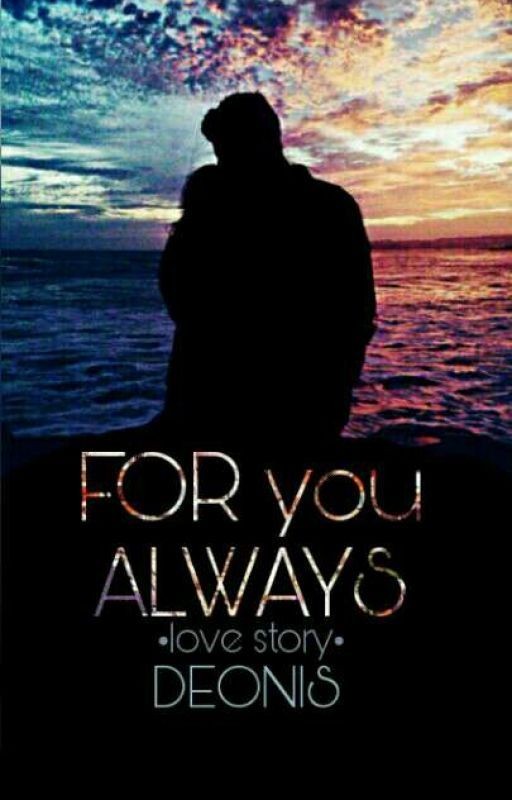 For you always