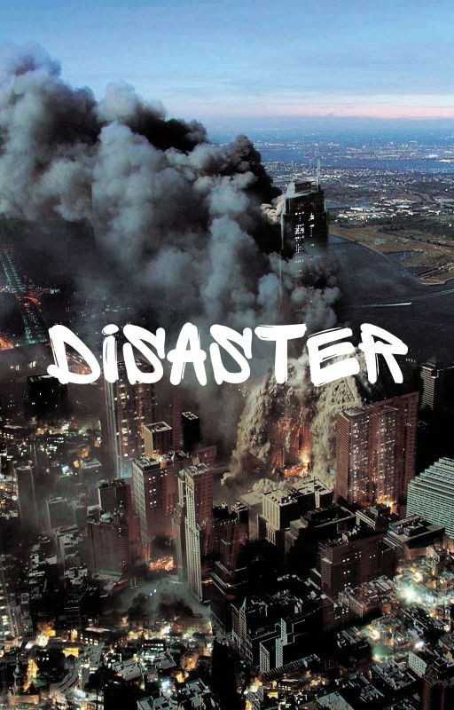 Disaster