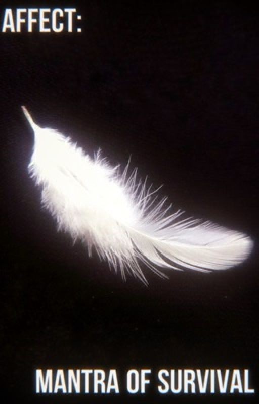 Аффект: Мантра выживания (Часть I)
