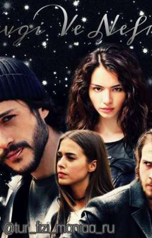 Sevgi Ve Nefret / Любовь И Ненависть