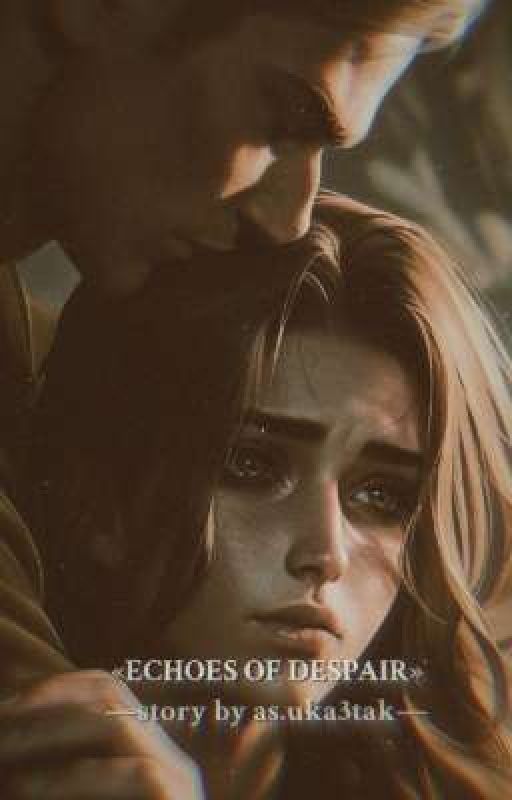 «ECHOES OF DESPAIR»