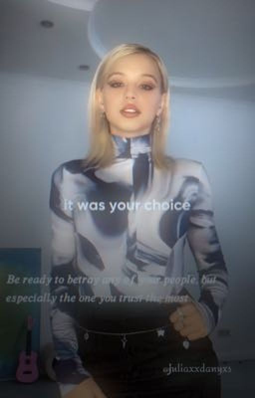 Это был твой выбор