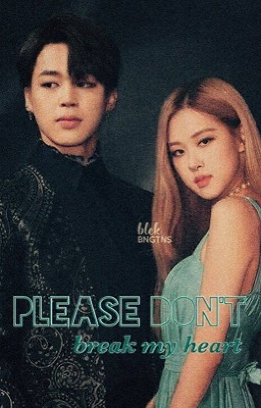 °Please don't break my heart°