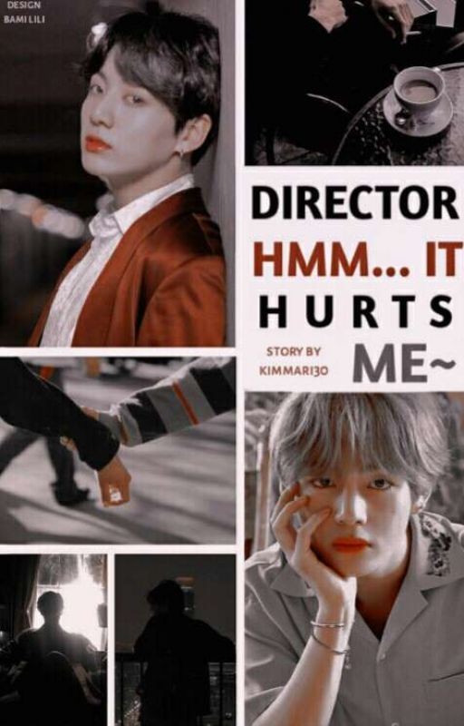 Директор...Хмм...Мне Больно~