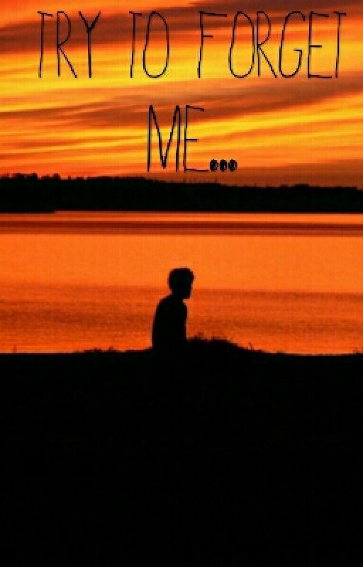 Попытайся забыть меня