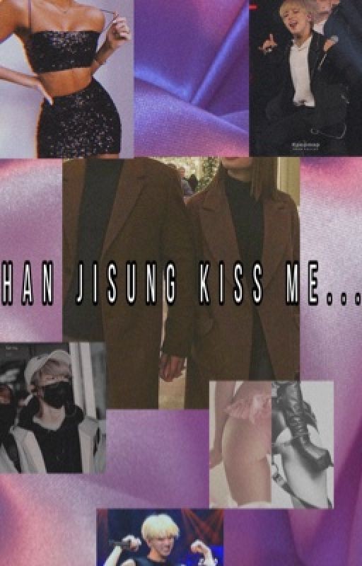 Han jisung kiss me
