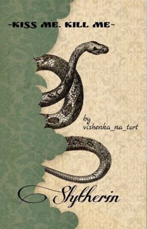 ~Kiss me. Kill me~ (ЗАМОРОЖЕН)