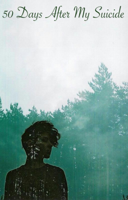 50 Дней После Моего Самоубийства