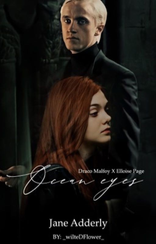 Ocean eyes [Draco Malfoy X Elloise Page]