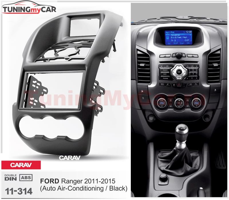 Переходная рамка для установки автомагнитолы CARAV 11-314: 2 DIN / 173 x 98 mm / 178 x 102 mm / FORD Ranger 2011-2015
