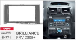 Переходная рамка для установки автомагнитолы CARAV 11-771: 2 DIN / 173 x 98 mm / 178 x 102 mm / BRILLIANCE FRV 2008+
