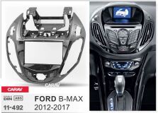 Переходная рамка для установки автомагнитолы CARAV 11-492: 2 DIN / 173 x 98 mm / 178 x 102 mm / FORD B-Max 2012-2017