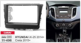 Переходная рамка для установки автомагнитолы CARAV 11-496: 2 DIN / 173 x 98 mm / 178 x 102 mm / HYUNDAI iX-25 2014+; Creta 2015+