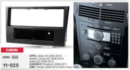 Переходная рамка для установки автомагнитолы CARAV 11-025: 1 DIN / 182 x 53 mm / OPEL Astra (H) 2004-2010; Antara, Corsa (D) 2006-2015; Zafira (B) 2005-2012 / DAEWOO Winstorm 2008-2011 / GMC Terrain 2008-2010