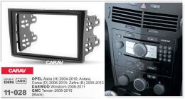 Переходная рамка для установки автомагнитолы CARAV 11-028: 2 DIN / 173 x 98 mm / 178 x 102 mm / OPEL Astra (H) 2004-2010; Antara, Corsa (D) 2006-2015; Zafira (B) 2005-2012 / DAEWOO Winstorm 2008-2011 / GMC Terrain 2008-2010