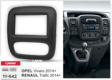 Переходная рамка для установки автомагнитолы CARAV 11-642: 2 DIN / 173 x 98 mm / 178 x 102 mm / OPEL Vivaro 2014+ / RENAULT Trafic 2014+