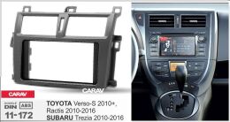 Переходная рамка для установки автомагнитолы CARAV 11-172: 2 DIN / 173 x 98 mm / 178 x 102 mm / SUBARU Trezia 2010-2016 / TOYOTA Verso-S 2010+; Ractis 2010-2016