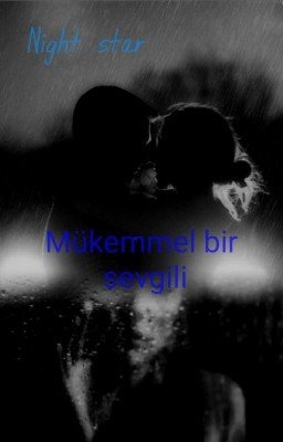 Mükemmel bir sevgili