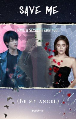 Save me (Be my angel)