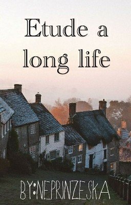 Еtude a long life