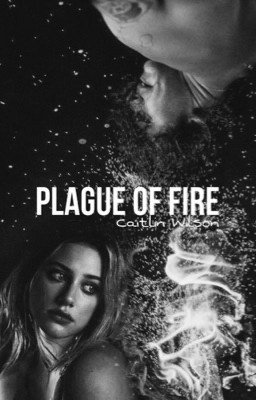 Plague Of Fire | Harry Styles AU