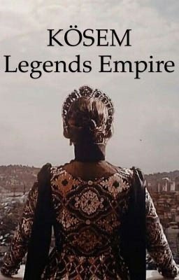Kösem|Legends Empire