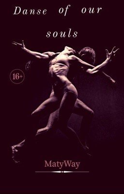 Танец наших душ/ Dance of our souls