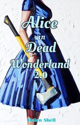 Alice in Dead Wonderland 2.0