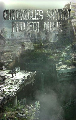 Хроники Сайраи - Проект Альбус