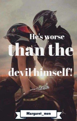 Он хуже самого дьявола!