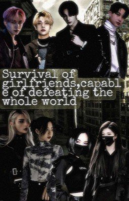 †выживание подруг, способных разгромить весь мир†