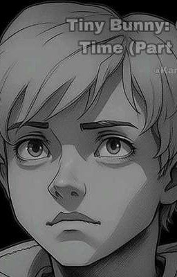 Tiny Bunny: Our Time (part 1) 