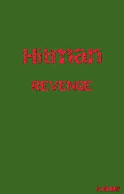 Хитман|месть[Hitman Revenge]