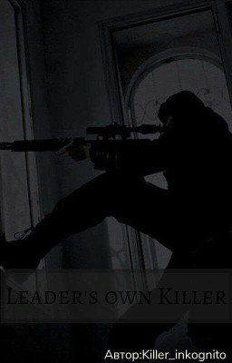 Leader's own Killer