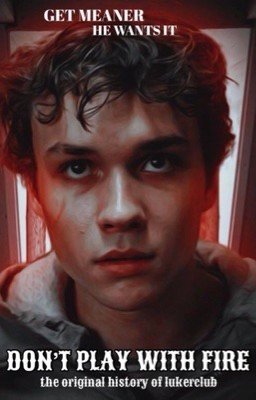 Не играй с огнём | 18+