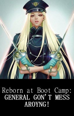 [Том 2]Возрождение в учебном лагере: Генерал, не шутите!