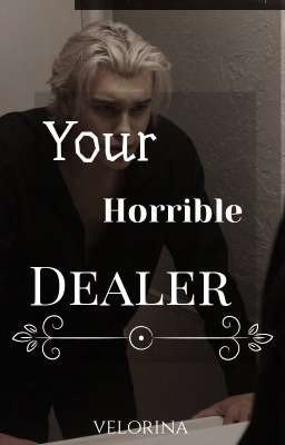 Your horrible dealer