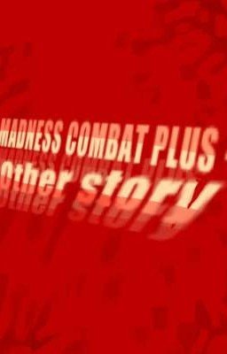 Madness combat plus - Other story 