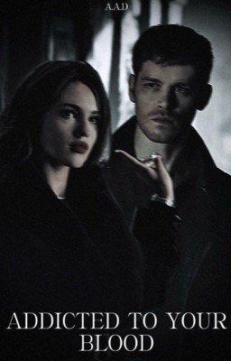 Addicted to your blood