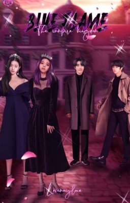 Blue Flame: The Vampire Kingdom | WonYuna