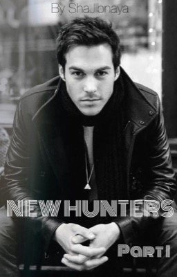 New Hunters Part I