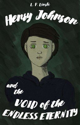 Генри Джонсон и Пустота бесконечной Вечности 18+