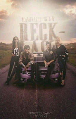 Reckless [ВРЕМЕННО ЗАМОРОЖЕНО]