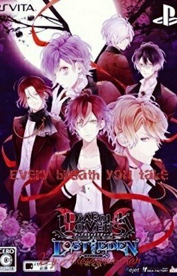 Every Breath You Take ~ [ Diabolik Lovers ] 