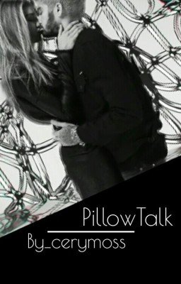 PillowTalk /// Интимный Разговор