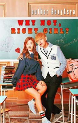 Why not, Right Girl? / Почему нет, "Правильная девчонка"?