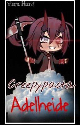 Крипипаста. Адельхайд 