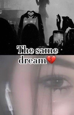 ::The same dream::💔