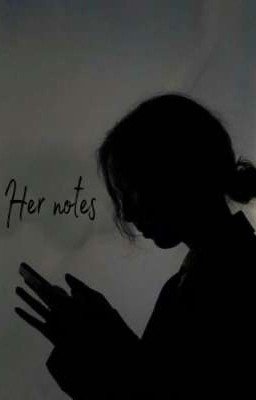 Her notes